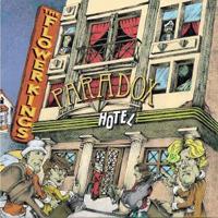 The Flower Kings - Paradox Hotel